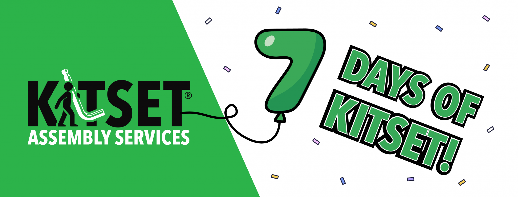 7 Days of Kitset! Terms & Conditions I Kitset Assembly Services
